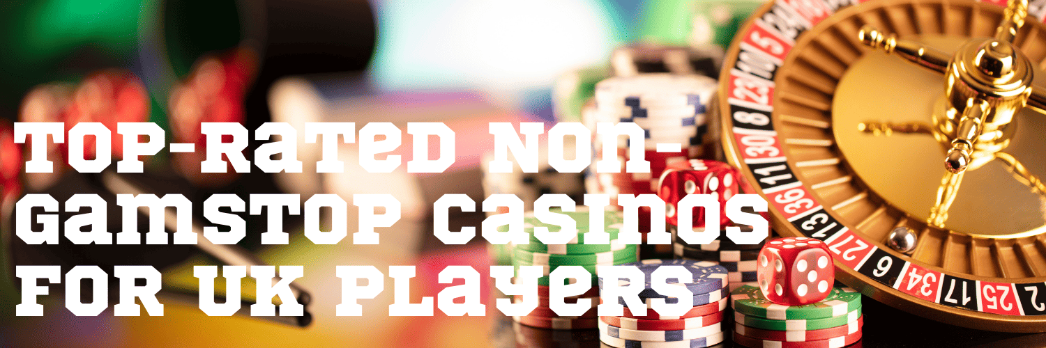 Discovering the World of Casinos Non-Gamstop