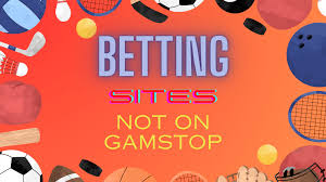 Exploring Non GamStop Betting Sites A Guide for Punters